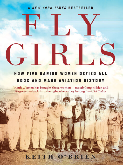 Title details for Fly Girls by Keith O'Brien - Available